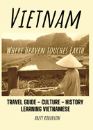 Vietnam: Where Heaven Meets Earth