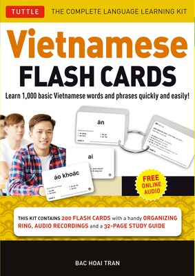 Vietnamese Flash Cards Kit: The Complete Language Learning Kit (200 hole-punched cards, CD with Audio recordings, 32-page Study Guide) - Tran, Bac Hoai