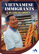 Vietnamese Immigrants: In Their Shoes