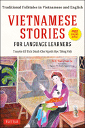 Vietnamese Stories for Language Learners: Traditional Folktales in Vietnamese and English (Audio Included)