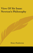 View Of Sir Isaac Newton's Philosophy