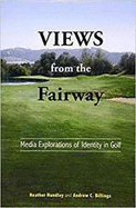 Views from the Fairway: Media Explorations of Identity in Golf