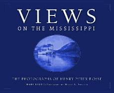 Views on the Mississippi: The Photography of Henry Peter Bosse