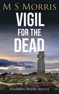 Vigil for the Dead: A Yorkshire Murder Mystery