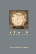 Vigil: The Poetry of Presence