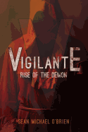 Vigilante: Rise of the Demon
