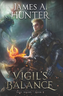 Vigil's Balance: A LitRPG Adventure - Hunter, James