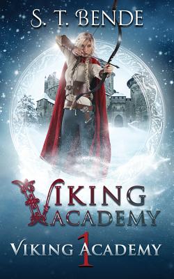 Viking Academy: Viking Academy - Bende, S T
