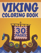 Viking Coloring Book: Featuring Vikings Berserkers Ships And More