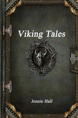 Viking Tales - Hall, Jennie