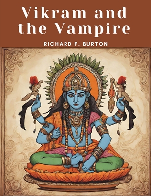 Vikram and the Vampire - Richard F Burton
