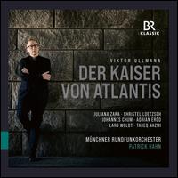 Viktor Ullmann: Der Kaiser von Atlantis - Adrian Erd (baritone); Christel Loetzsch (mezzo-soprano); Doris Sennefelder (lektorat); Johannes Chum (tenor);...