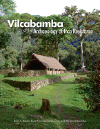 Vilcabamba and the Archaeology of Inca Resistance