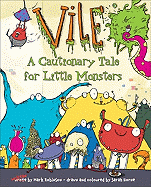 Vile: A Cautionary Tale for Little Monsters