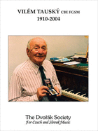 Vilem Tausky CBE FGSM 1910-2004: A Celebration of His Life and Achievements Published with Affectionate Remembrance in His Centenary Year - Beith, Richard (Contributions by), and Goulding, Fraser (Contributions by), and Herbert, Peter (Contributions by)