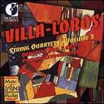 Villa-Lobos: String Quartets, Vol. 3 - Cuarteto Latino Americano