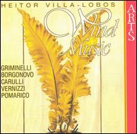 Villa-Lobos: Wind Music - Andrea Griminelli (flute); Francesco Pomarico (horn); Michele Carulli (clarinet); Pietro Borgonovo (oboe);...
