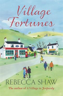 Village Fortunes - Shaw, Rebecca