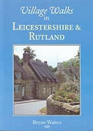 Village Walks in Leicestershire and Rutland - Waites, Bryan