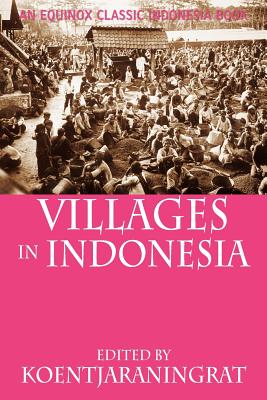 Villages in Indonesia - Koentjaraningrat (Editor)