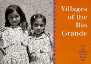 Villages of the Rio Grande Postcards: Historical Images from the Museum of New Mexico's Photo Archives