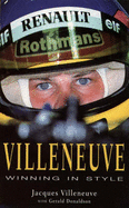 Villeneuve: Winning in Style - Villeneuve, Jacques, and Donaldson, Gerald