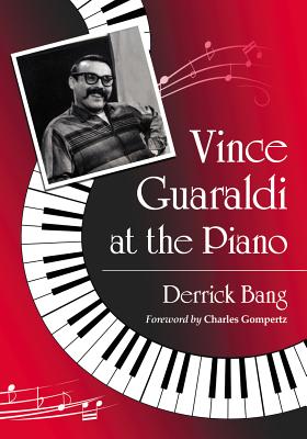 Vince Guaraldi at the Piano - Bang, Derrick