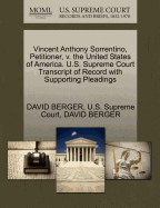 Vincent Anthony Sorrentino, Petitioner, V. the United States of America. U.S. Supreme Court Transcript of Record with Supporting Pleadings