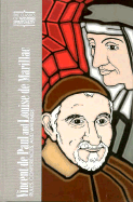 Vincent de Paul and Louise de Marillac: Rules, Conferences, and Writings