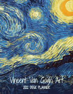 Vincent Van Gogh Art 2022 Desk Planner: Monthly Planner, 8.5"x11", Personal Organizer for Scheduling and Productivity