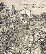 Vincent Van Gogh: The Drawings - Ives, Colta, and Stein, Susan Alyson, Ms., and Van Heugten, Sjraar