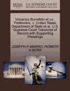 Vincenzo Burrafato Et Ux., Petitioners, V. United States Department of State Et Al. U.S. Supreme Court Transcript of Record with Supporting Pleadings