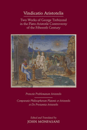 Vindicatio Aristotelis: Two Works of George of Trebizond in the Plato-Aristotle Controversy of the Fifteenth Century Volume 573