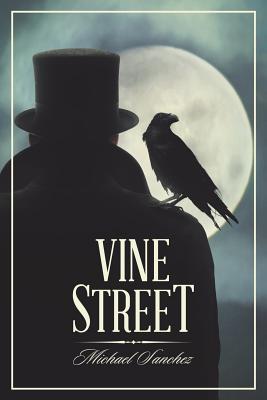 Vine Street - Sanchez, Michael