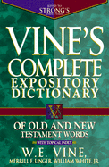 Vine's Complete Expository Dictionary of Old and New Testament Words: Super Value Edition