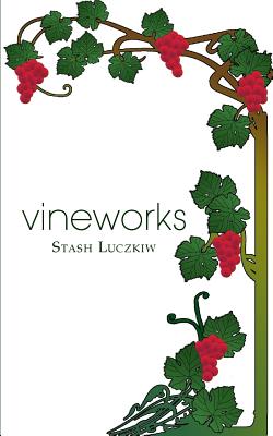 Vineworks - Luczkiw, Stash