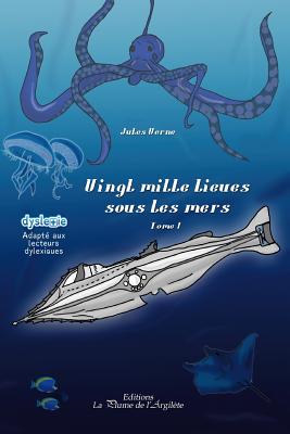 Vingt mille lieues sous les mers - tome 1 - Hart, Jennifer Mac (Illustrator), and Vernes, Jules