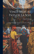 Vingt mois au pays de la soif: La mission saharienne Foureau-Lamy, octobre 1898-mai 1900