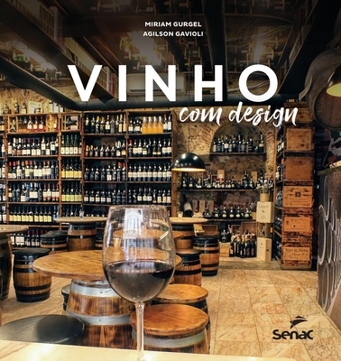 Vinho com design - Gurgel, Miriam