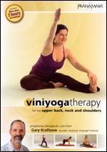 Viniyoga Therapy for the Upper Back, Neck and Shoulders