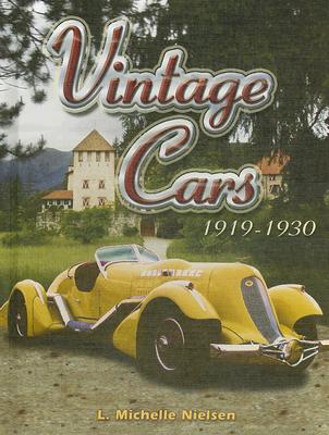 Vintage Cars: 1919-1930 - Neilsen, L Michelle