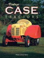 Vintage Case Tractors - Letourneau, Peter