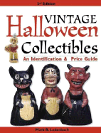 Vintage Halloween Collectibles: An Identification & Price Guide - Ledenbach, Mark