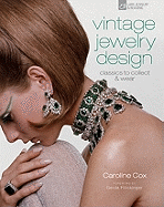 Vintage Jewelry Design: Classics to Collect & Wear
