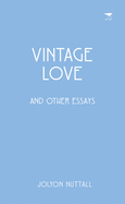 Vintage love and other essays