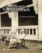 Vintage North End, Virginia Beach: An Illustrated History