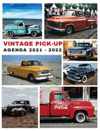 VINTAGE PICK-UP - Agenda Planner 2021 - 2022: AGENDA PLANNER 2021 - 2022: Agenda Planner 2021 - 2022. In this set of Agenda-Calendar 2021-22 you will find everything you need.