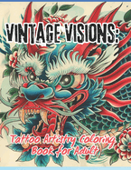 Vintage Visions: Tattoo Artistry Coloring Book for Adult