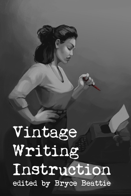 Vintage Writing Instruction - Brackett, Leigh, and Dent, Lester, and Bellem, Robert Leslie