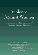 Violence Against Women: Contemporary Examination of Intimate Partner Violence